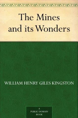 The Mines and Its Wonders