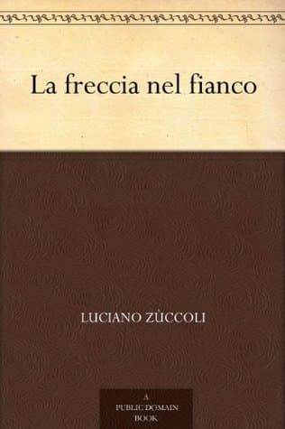 La Freccia Nel Fianco
