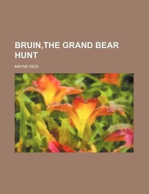 Bruin: The Grand Bear Hunt