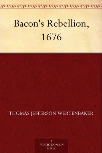 Bacon's Rebellion, 1676
