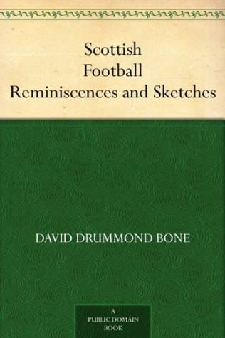 Scottish Football Reminiscences and Sketches
