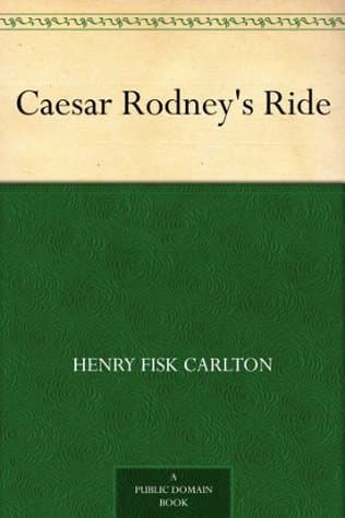 Caesar Rodney's Ride