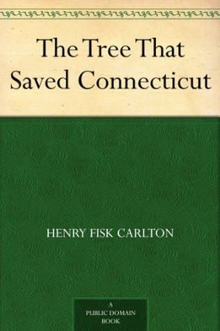 The Tree That Saved Connecticut