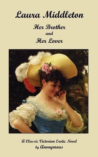 Laura Middleton; Her Brother and Her Lover