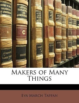 Makers of Many Things