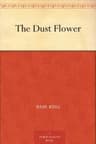 The Dust Flower