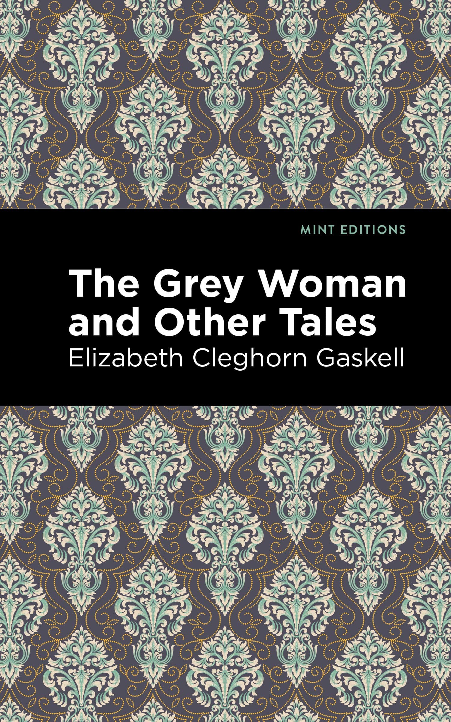 The Grey Woman and Other Tales