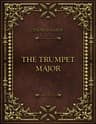 The Trumpet-Major