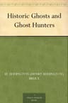 Historic Ghosts and Ghost Hunters