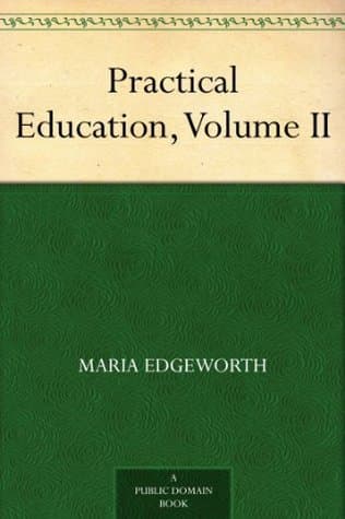 Practical Education, Volume II