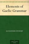 Elements of Gaelic Grammar