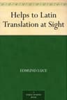 Helps to Latin Translation at Sight