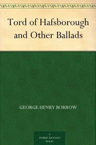 Tord of Hafsborough, and Other Ballads