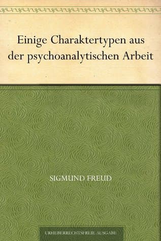 Einige Charaktertypen Aus Der Psychoanalytischen Arbeit
