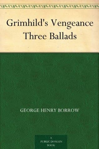 Grimhild's Vengeance: Three Ballads