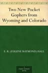 Two New Pocket Gophers from Wyoming and Colorado