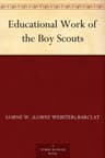 Educational Work of the Boy Scouts