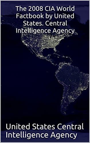 The 2008 CIA World Factbook