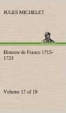 Histoire De France 1715-1723 (volume 17/19)