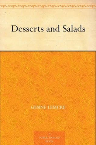 Desserts and Salads