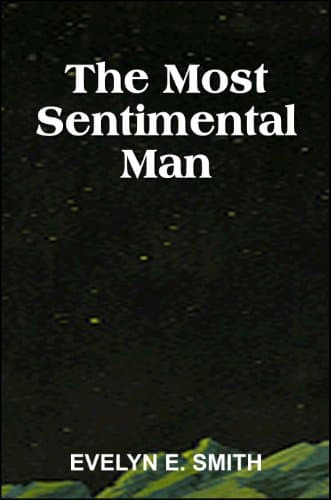 The Most Sentimental Man