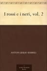 I Rossi E I Neri, Vol. 2