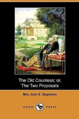 The Old Countess; Or, The Two Proposals