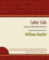 Table Talk: Essays on Men and Manners