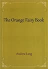 The Orange Fairy Book