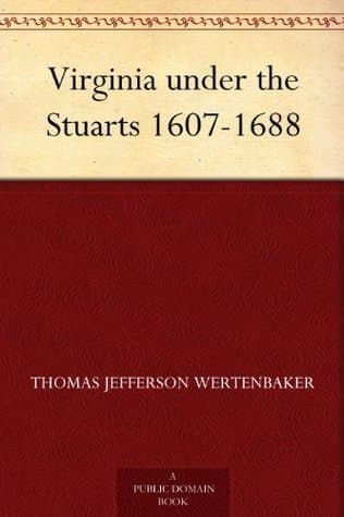 Virginia Under the Stuarts 1607-1688