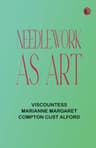 Needlework as Art
