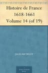 Histoire De France 1618-1661 (volume 14/19)
