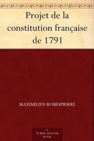 Projet De La Constitution Française De 1791