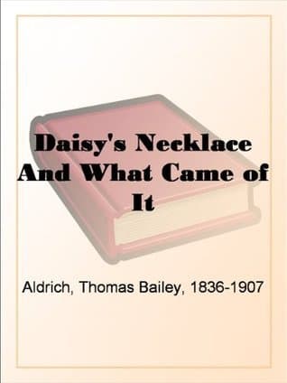Daisy's Necklace, and What Came of It