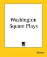 Washington Square Plays