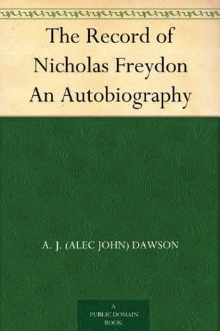 The Record of Nicholas Freydon: An Autobiography