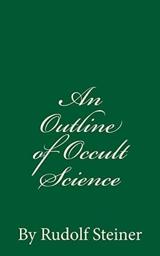 An Outline of Occult Science