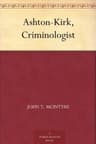 Ashton-Kirk, Criminologist