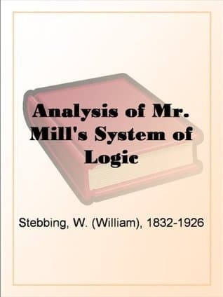 Analysis of Mr. Mill's System of Logic