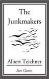 The Junkmakers