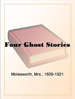 Four Ghost Stories