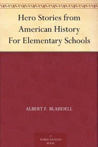 Hero Stories from American History: For Elementary Schools