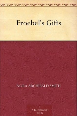 Froebel's Gifts