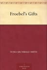 Froebel's Gifts