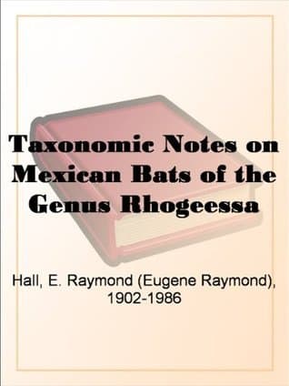 Taxonomic Notes on Mexican Bats of the Genus Rhogeëssa