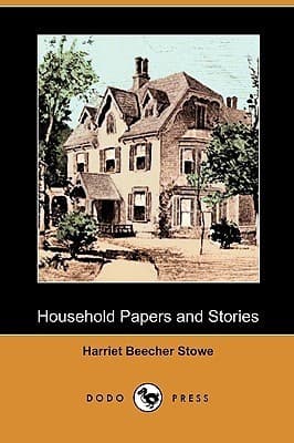 Household Papers and Stories