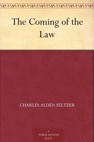 The Coming of the Law