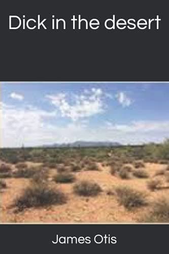 Dick in the Desert