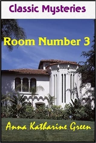 Room Number 3, and Other Detective Stories