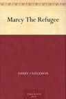 Marcy, the Refugee
